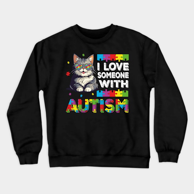 I Love Someone With Autism Funny Autism Awareness Cat Kids Puzzles Crewneck Sweatshirt by JUST PINK